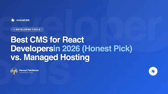 Best CMS for React Developers in 2026 (Honest Pick)