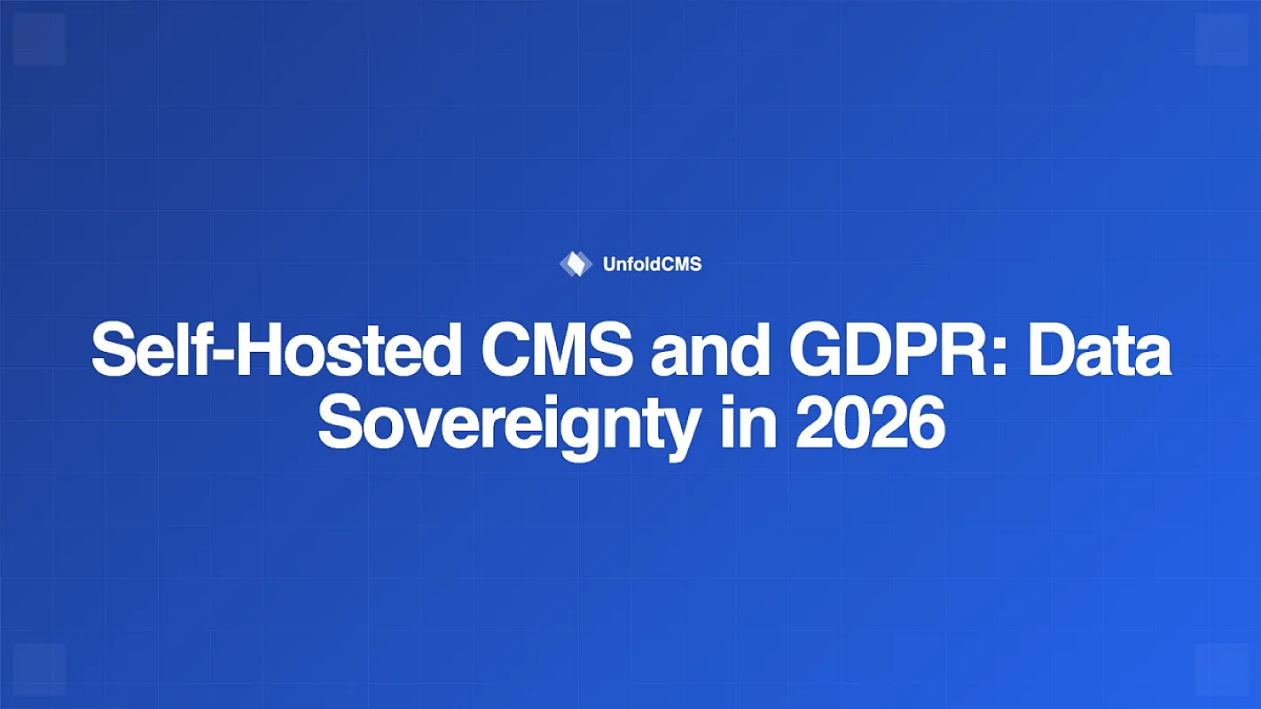 Self-Hosted CMS and GDPR: Data Sovereignty in 2026