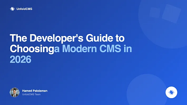 The Developer's Guide to Choosing a Modern CMS in 2026