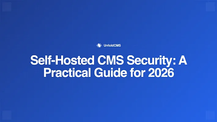 Self-Hosted CMS Security: A Practical Guide for 2026