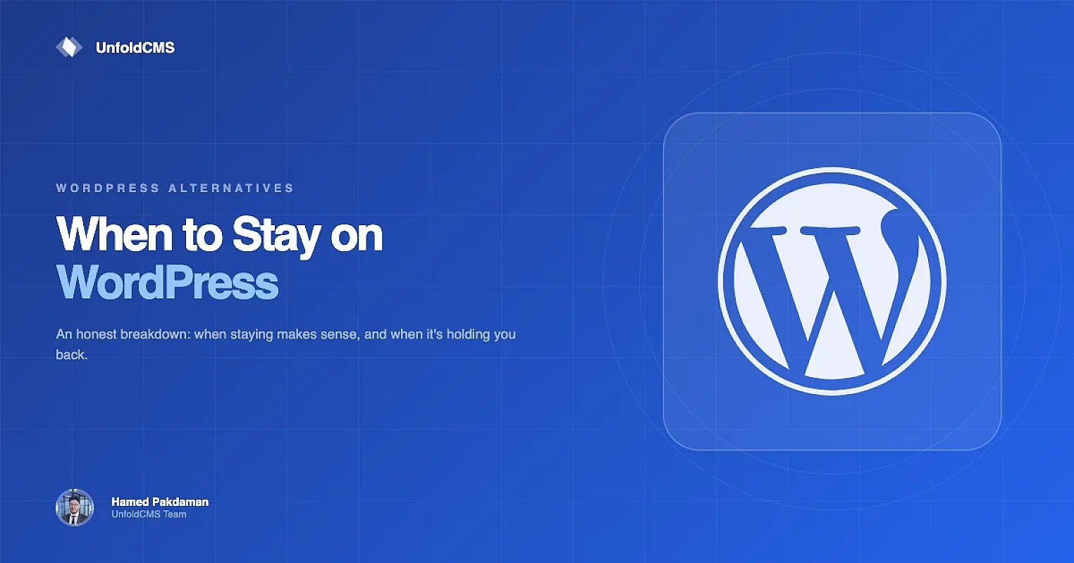 When to Stay on WordPress: Honest Advice (2026)