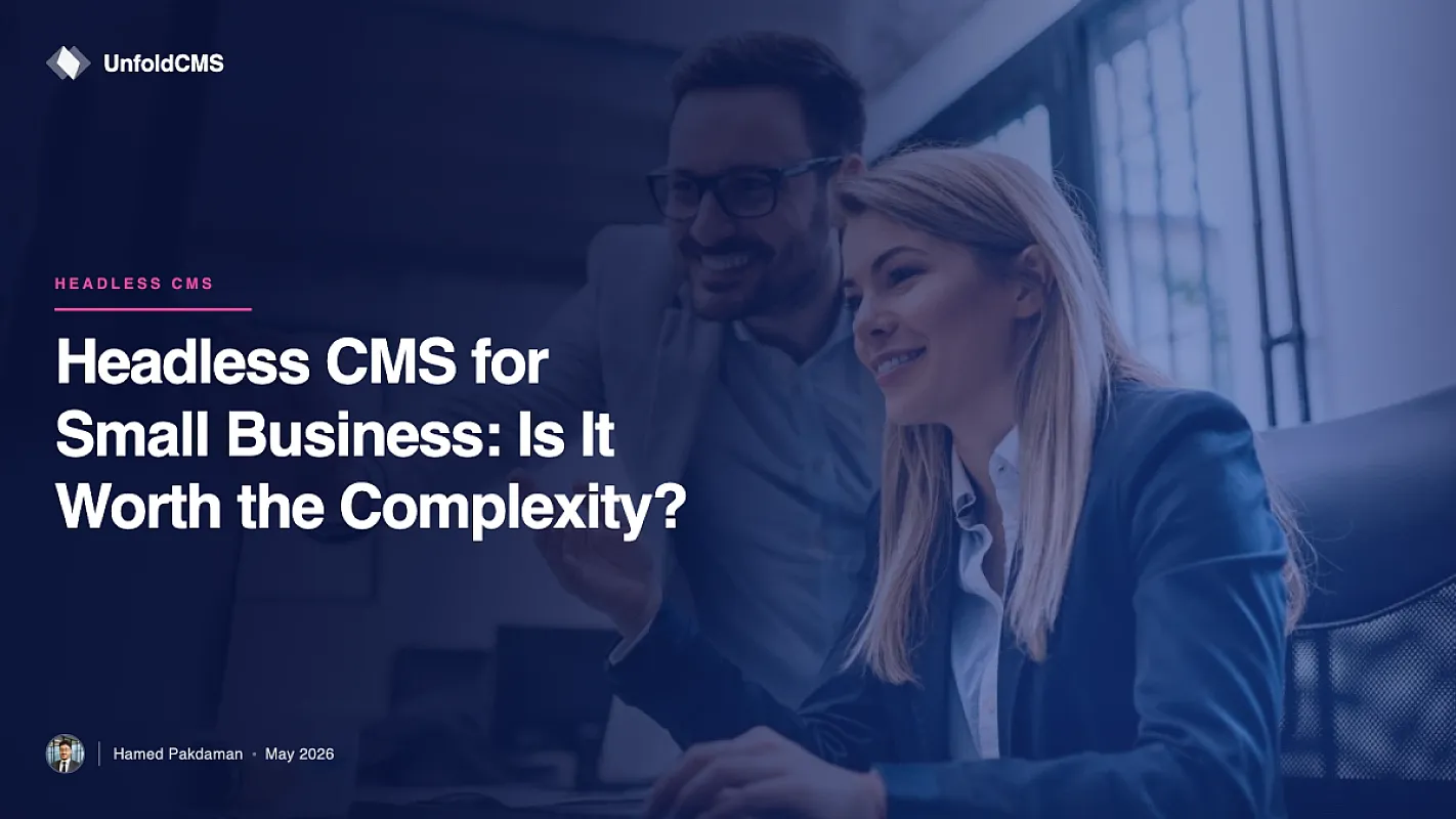 Headless CMS for Small Business: Is It Worth the Complexity?