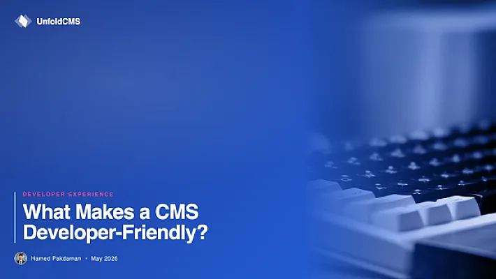 What Makes a CMS Developer-Friendly? 8 Features