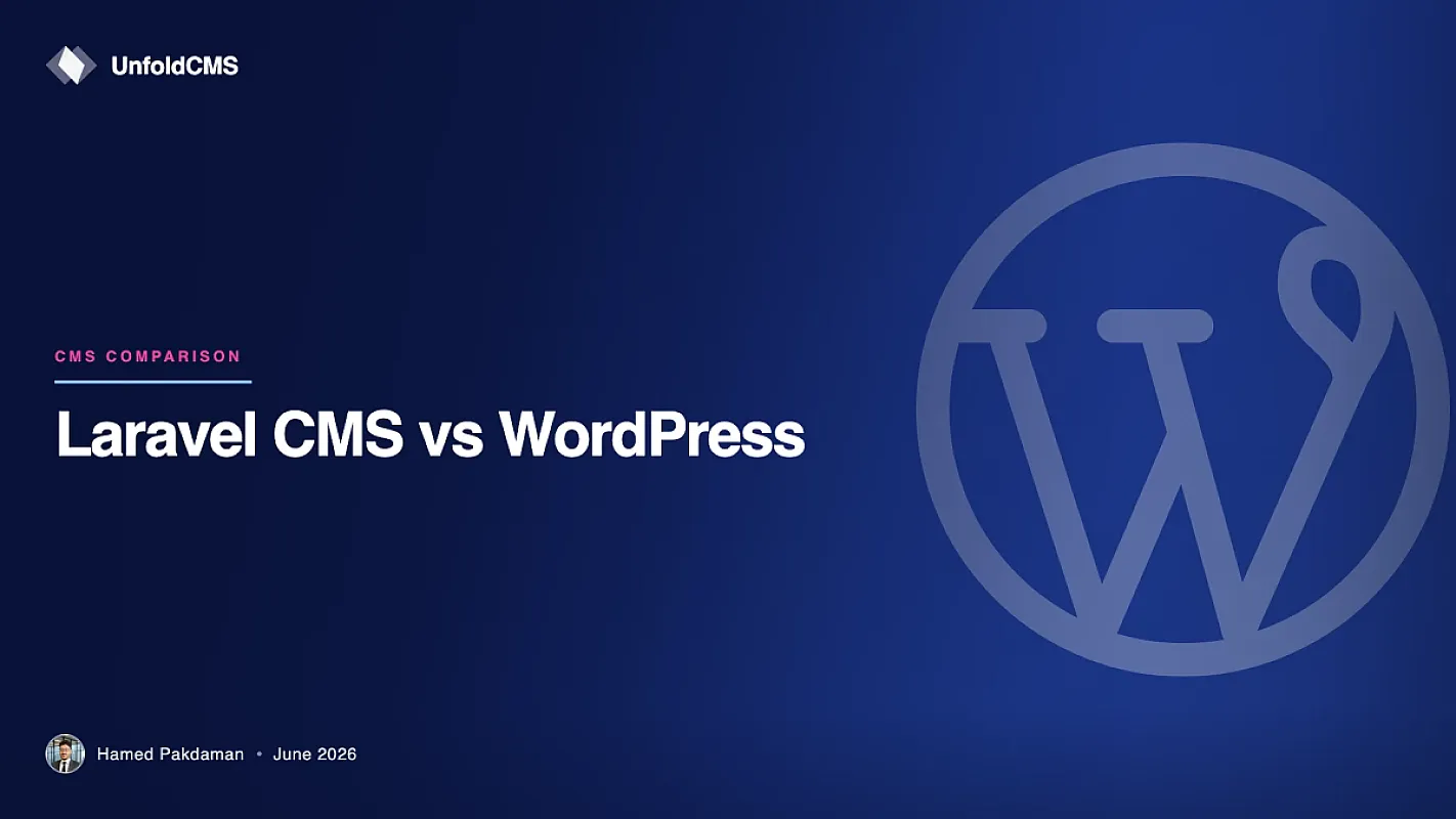 Laravel CMS vs WordPress: The Honest 2026 Comparison