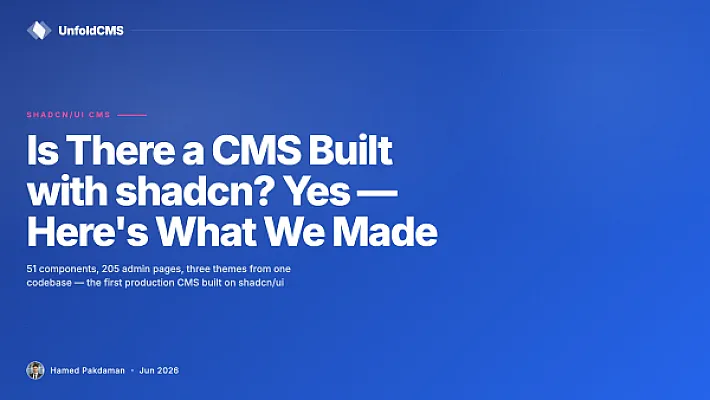 Is There a CMS Built with shadcn? Yes — Here's What We Made