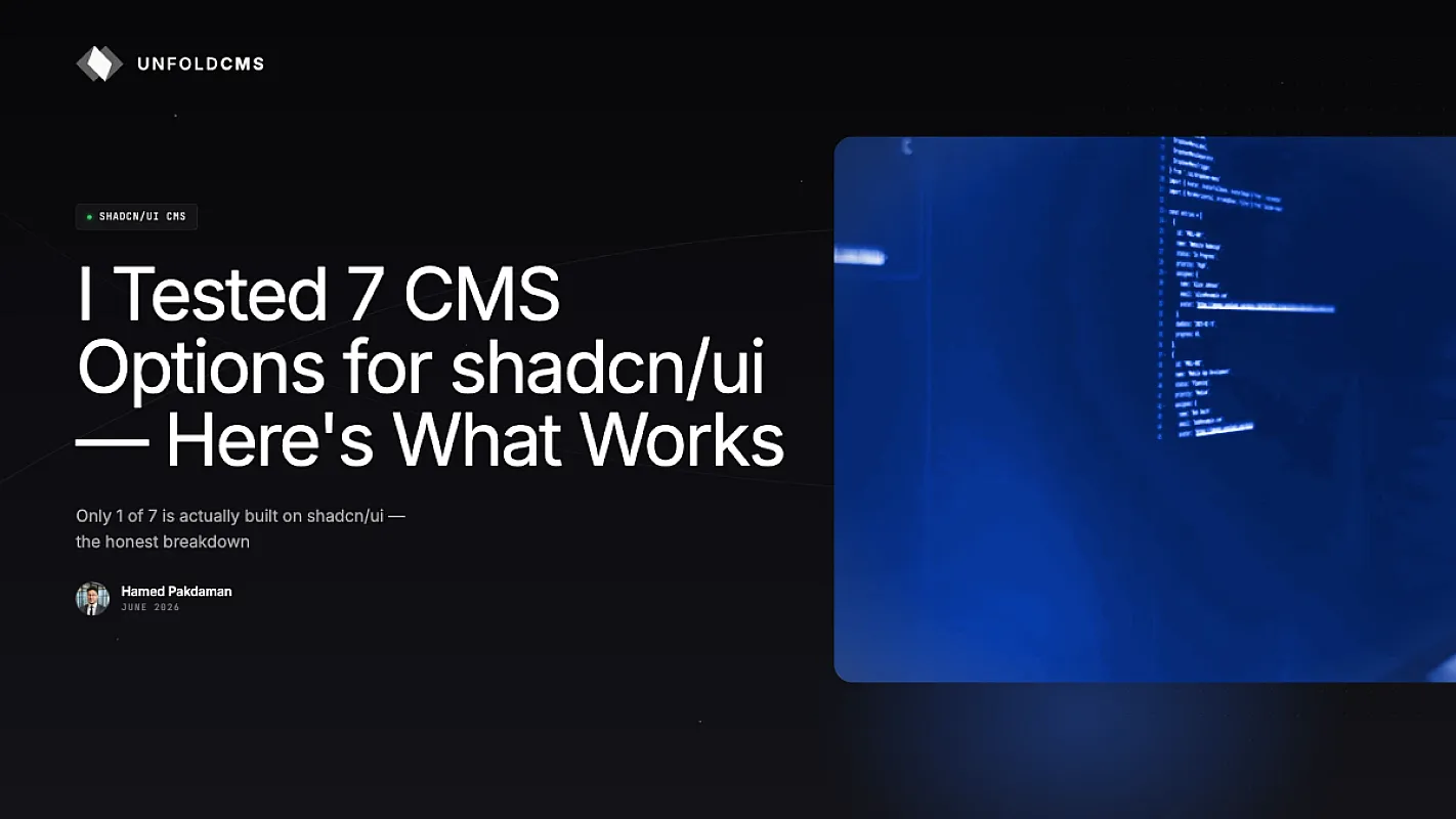 I Tested 7 CMS Options for shadcn/ui — Here's What Works