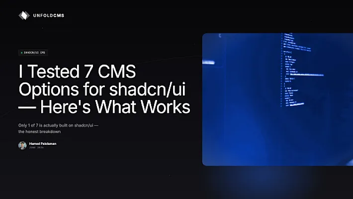 I Tested 7 CMS Options for shadcn/ui — Here's What Works