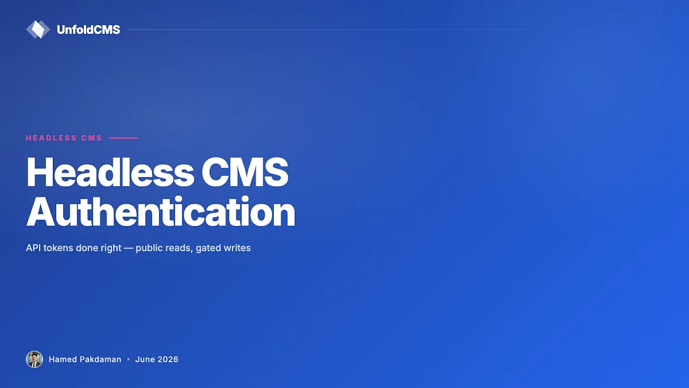 Headless CMS Authentication: API Tokens Done Right