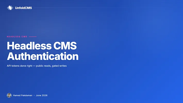 Headless CMS Authentication: API Tokens Done Right