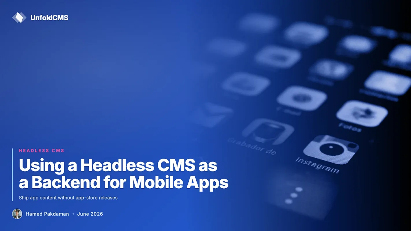 Using a Headless CMS as a Backend for Mobile Apps