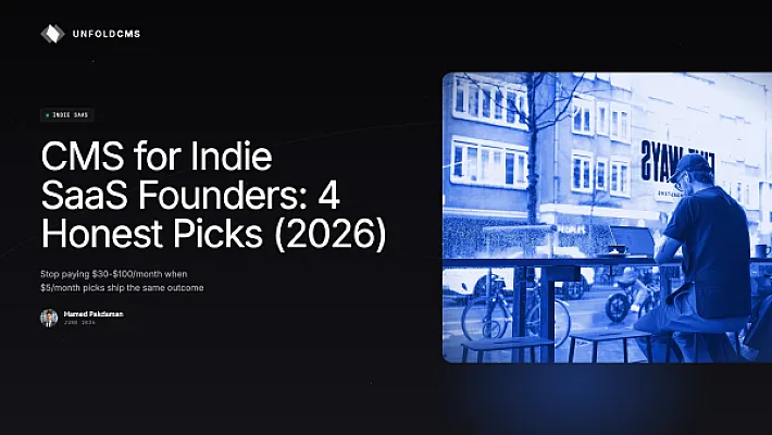 CMS for Indie SaaS Founders: 4 Honest Picks (2026)