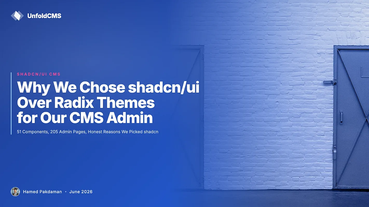 Why We Chose shadcn/ui Over Radix Themes for Our CMS Admin