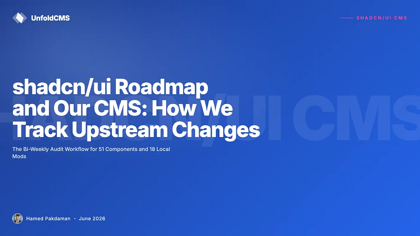 shadcn/ui Roadmap and Our CMS: How We Track Upstream Changes