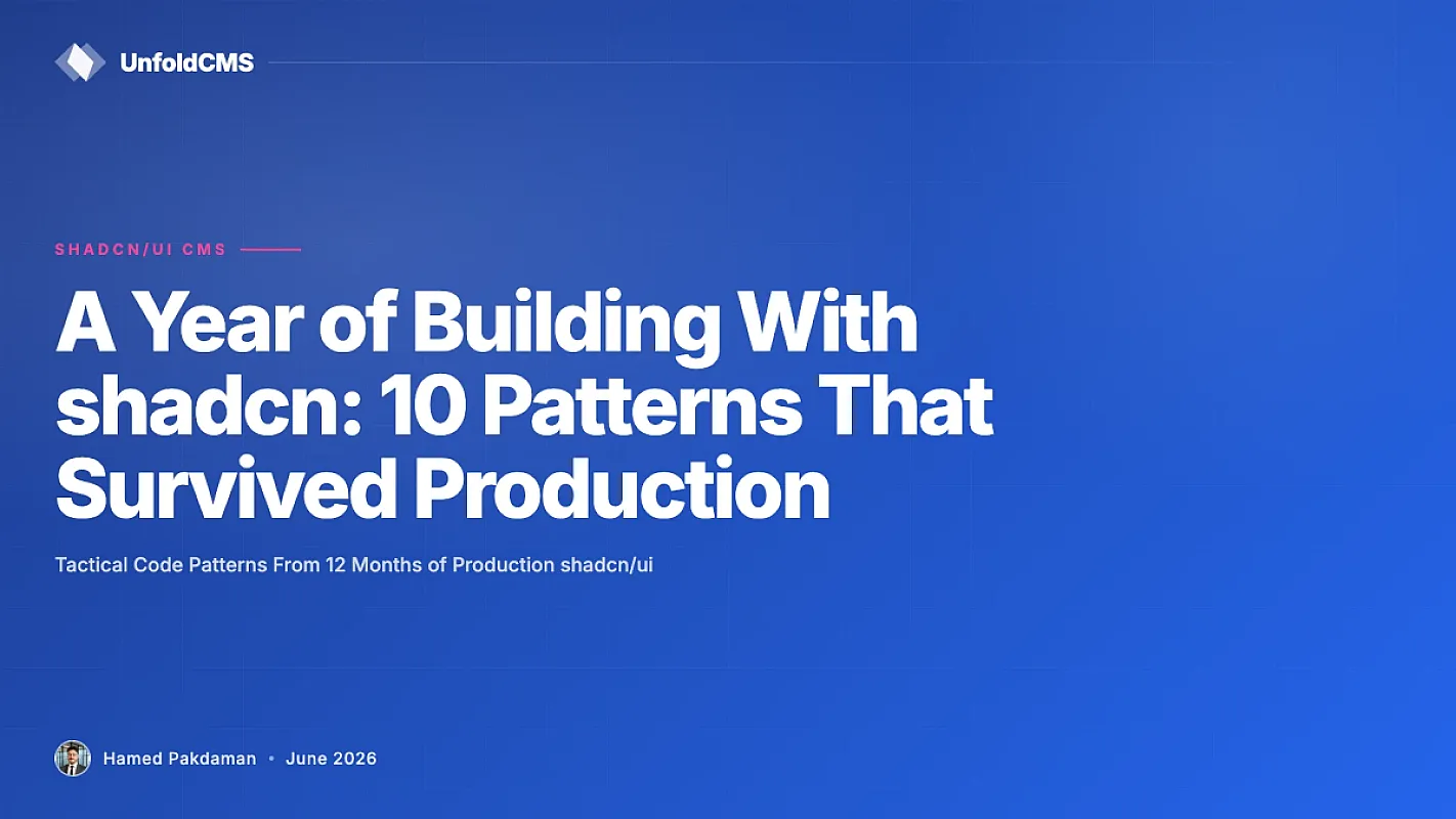 A Year of Building With shadcn: 10 Patterns That Survived Production