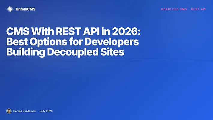 CMS With REST API in 2026: Best Options for Developers Building Decoupled Sites