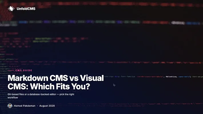 Markdown CMS vs Visual CMS: Which Fits You?