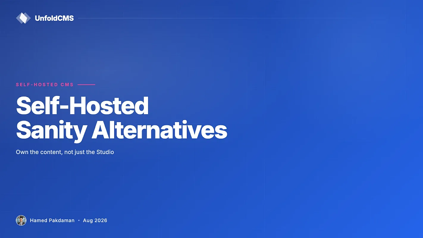Self-Hosted Sanity Alternatives: Own Your Content in 2026