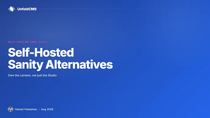Self-Hosted Sanity Alternatives: Own Your Content in 2026