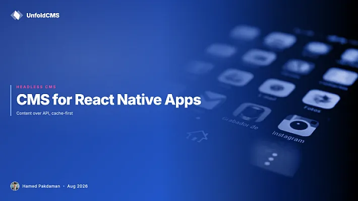 CMS for React Native Apps: Content Over API Done Right