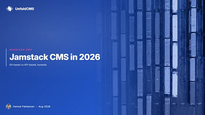 Jamstack CMS in 2026: Git-Based vs API-Based, Honestly