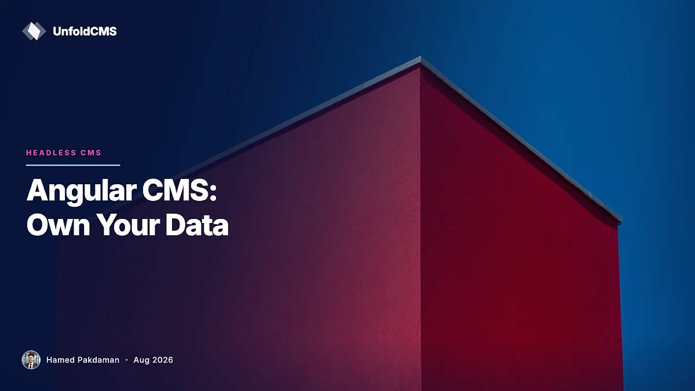 Angular CMS: Self-Host Your Content, Own Your Data