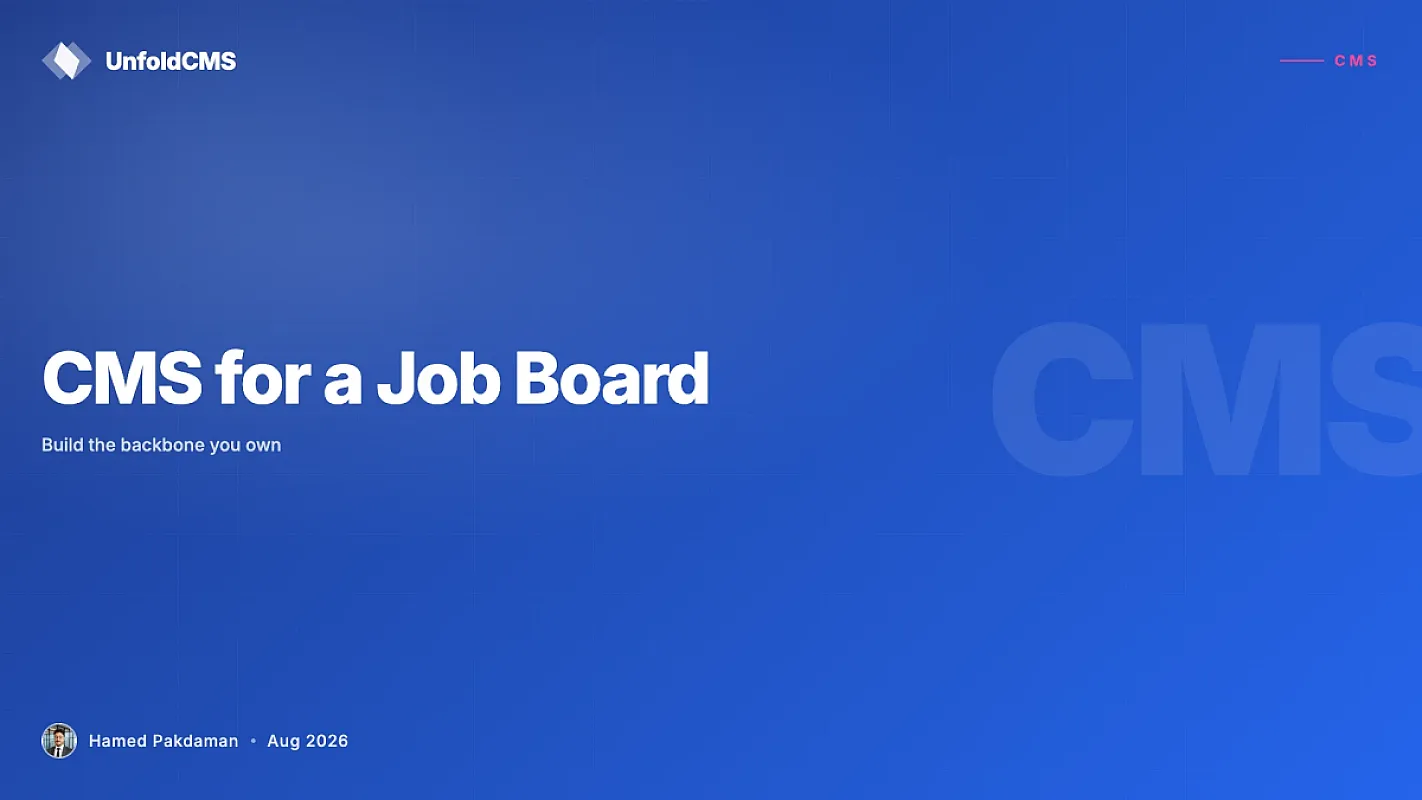 CMS for a Job Board: Build the Backbone You Own