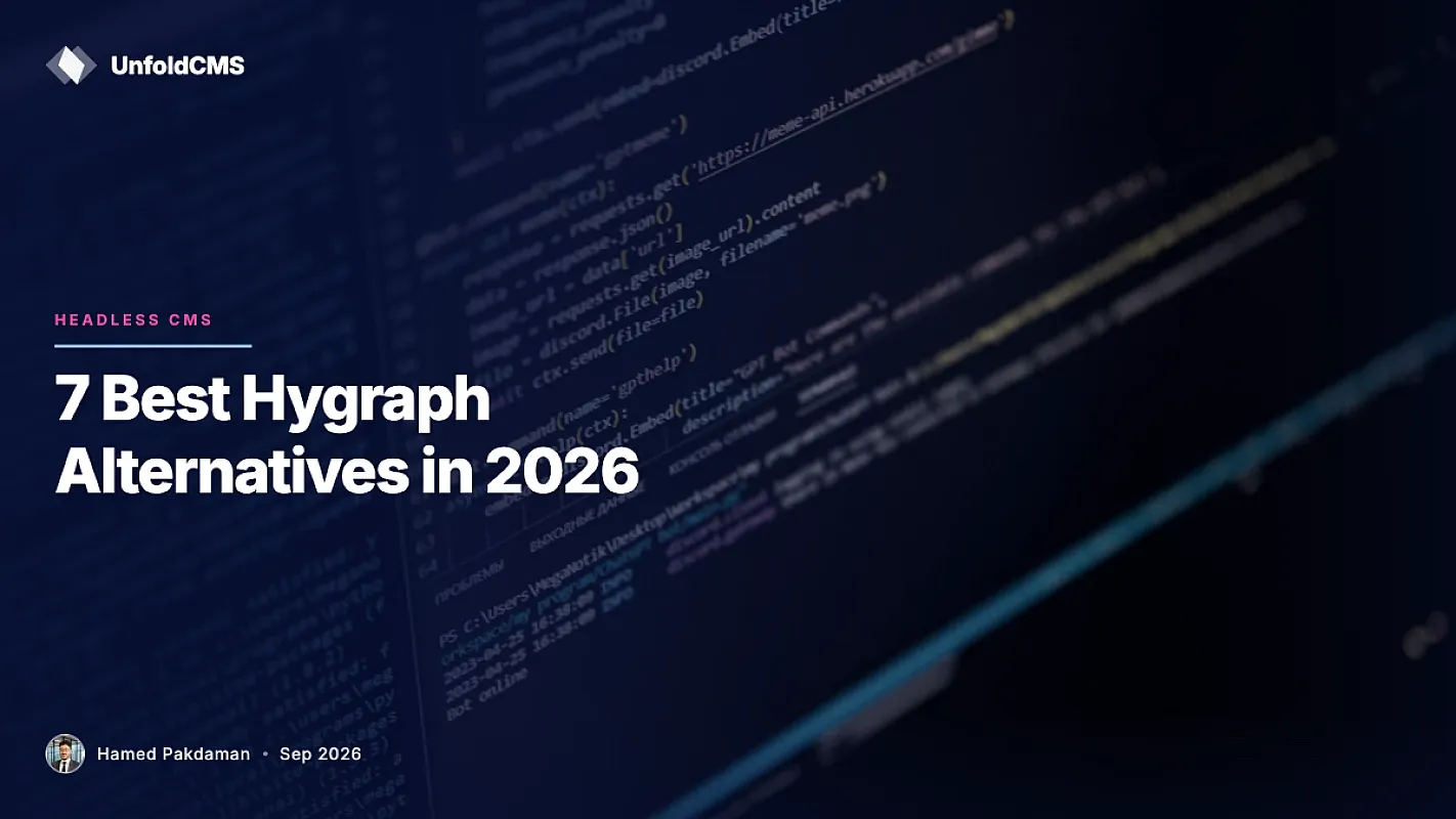 7 Best Hygraph Alternatives in 2026 (Self-Hosted & Cheaper)