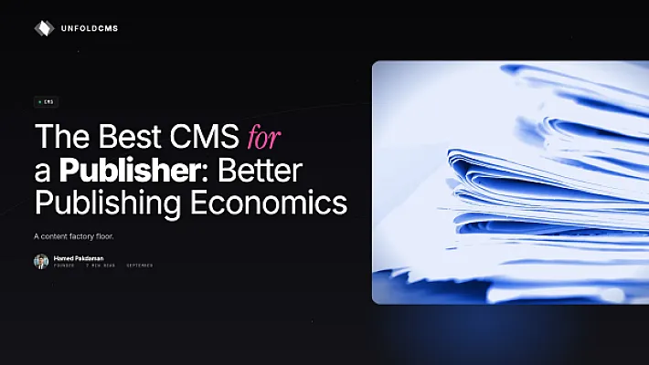 The Best CMS for a Publisher: Better Publishing Economics
