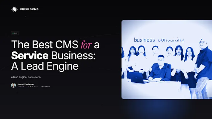 The Best CMS for a Service Business: A Lead Engine